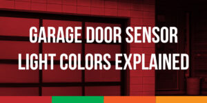 Garage door sensor light colors explained for homeowners